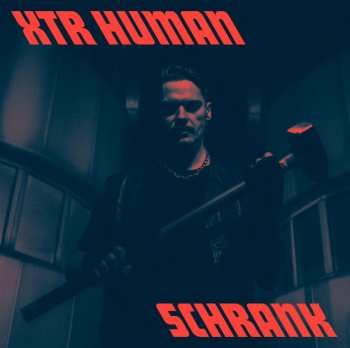 Album XTR Human:  SCHRANK