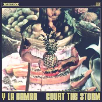 Y La Bamba: Court The Storm