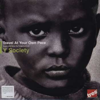 Album Y Society: Travel At Your Own Pace