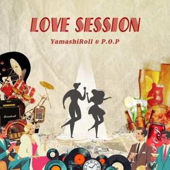 Album Yamashiroll & P.o.p: Love Session