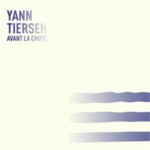 LP Yann Tiersen: Avant La Chute... 579035