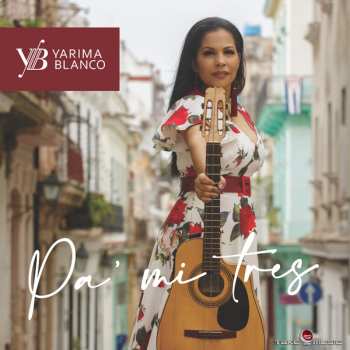 Album Yarima Blanco: Pa Mi Tres