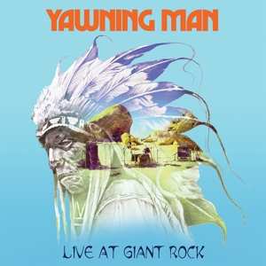 LP Yawning Man: Live At Giant Rock 307592