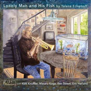 2CD Yelena Eckemoff: Lonely Man And His Fish 477577