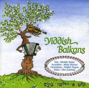 Album Yiddish Balkans: Yiddish Balkans