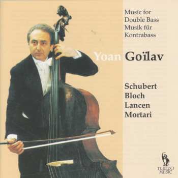 Album Yoan Goilav: Music For Double Bass = Musik Für Kontrabass