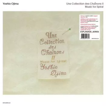 Une Collection Des Chaînons II: Music For Spiral