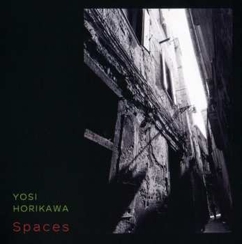 CD Yosi Horikawa: Spaces 601634