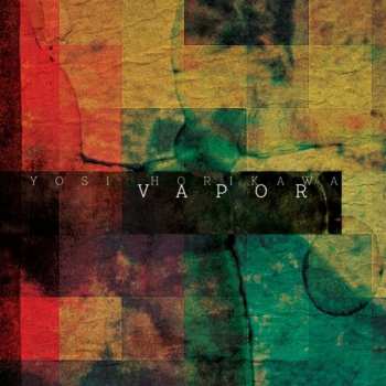 CD Yosi Horikawa: Vapor 640264