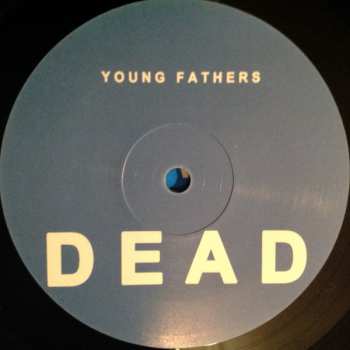 LP Young Fathers: Dead 65091