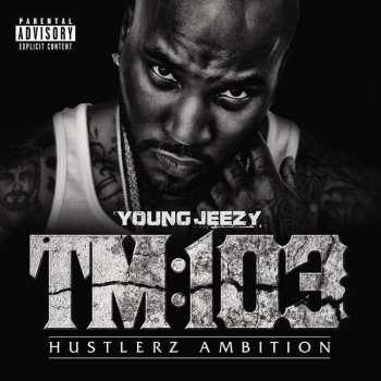 Album Young Jeezy: TM:103 (Hustlerz Ambition)