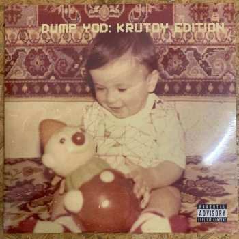 Album Your Old Droog: Dump YOD: Krutoy Edition