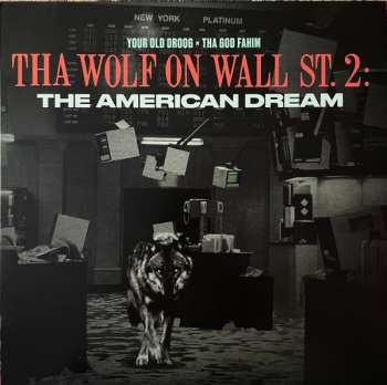 Your Old Droog: Tha Wolf On Wall St. 2: The American Dream