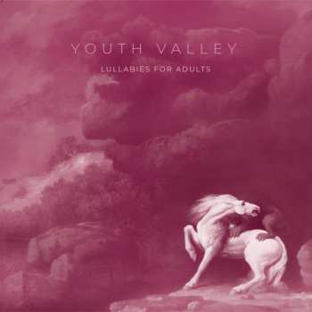 Album Youth Valley: Lullabies For Adults