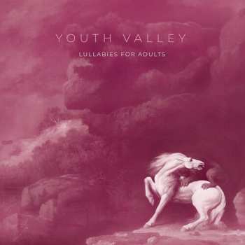 CD Youth Valley: Lullabies For Adults 658502