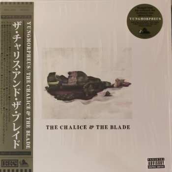 YUNGMORPHEUS: The Chalice & The Blade