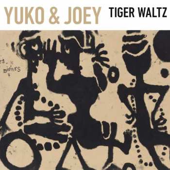 Album Yuoko & Joey: Tiger Waltz