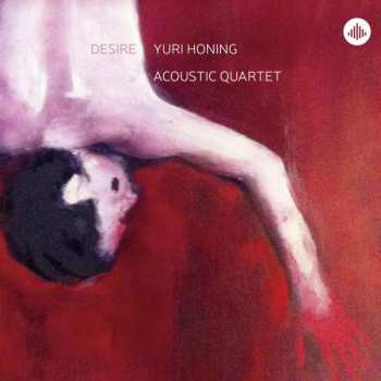 CD Yuri Honing Acoustic Quartet: Desire 411642