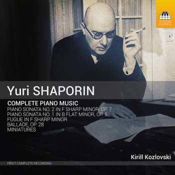 Album Юрий Шапорин: Complete Piano Music