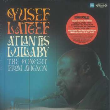 2LP Yusef Lateef: Atlantis Lullaby - The Concert From Avignon DLX | LTD | NUM 580300