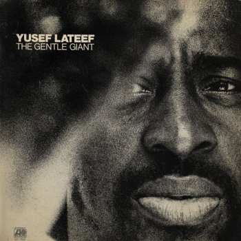 Album Yusef Lateef: The Gentle Giant