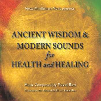 Album Yuval Ron: Ancient Wisdom & Modern Sounds For Health And Healing