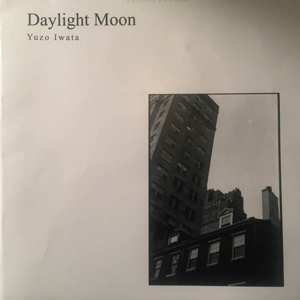 LP Yuzo Iwata: Daylight Moon 571224