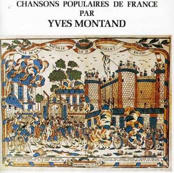 CD Yves Montand: Chansons Populaires De France 555217