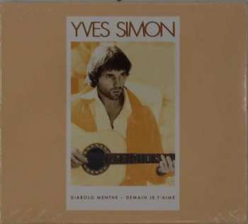 CD Yves Simon: Diabolo Menthe - Demain Je T'Aime 336583