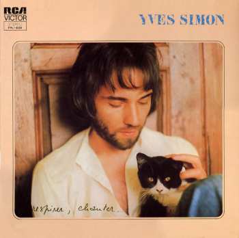 Yves Simon: Respirer, Chanter.