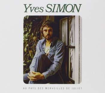 CD Yves Simon: Au Pays Des Merveilles De Juliet 180855