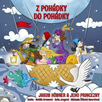 Album Hübner Jakub A Jeho Princenzny: Z pohádky do pohádky