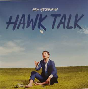 Album Zach Heckendorf: Hawk Talk 