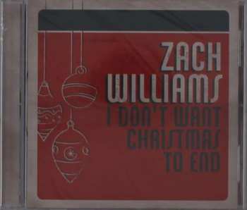 Album Zach Williams: I Don't Want Christmas To End