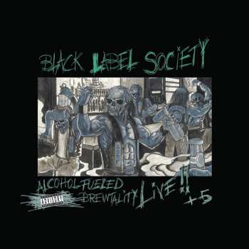 Album Black Label Society: Alcohol Fueled Brewtality - Live !! + 5