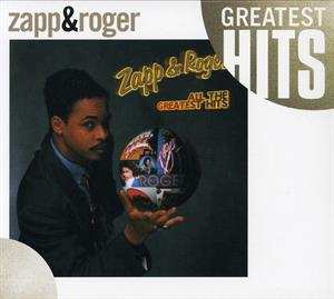 CD Zapp & Roger: All The Greatest Hits 608513