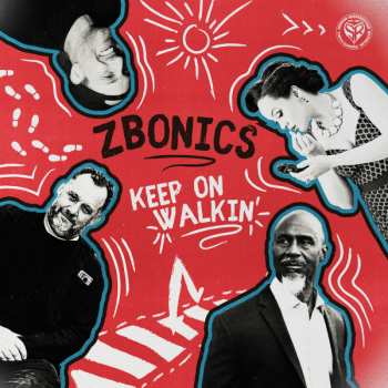 Zbonics: Keep On Walkin'