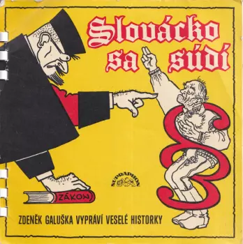 Zdeněk Galuška: Slovácko Sa Súdí