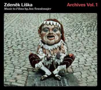 Album Zdeněk Liška: Archives Vol. 1. Music To Films By Jan Švankmajer