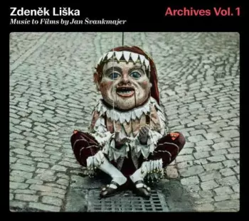 Archives Vol. 1. Music To Films By Jan Švankmajer