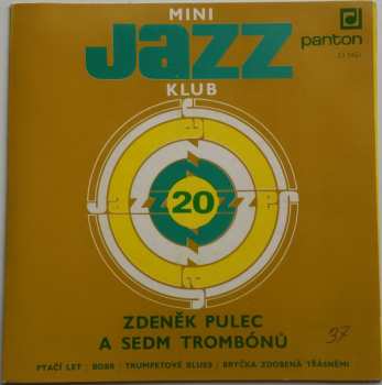 Album Zdeněk Pulec A Sedm Trombónů: Mini Jazz Klub 20