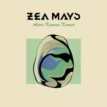 Zea Mays: Adore Kemena Kuraia