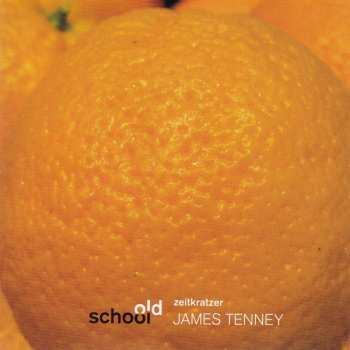 Album Zeitkratzer: James Tenney