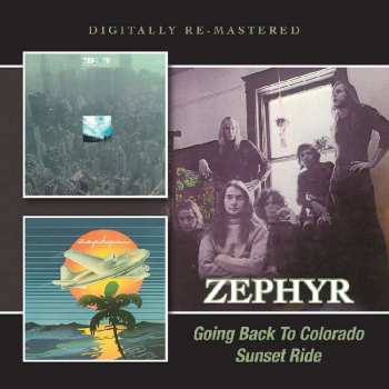 2CD Zephyr: Going Back To Colorado / Sunset Ride 473640