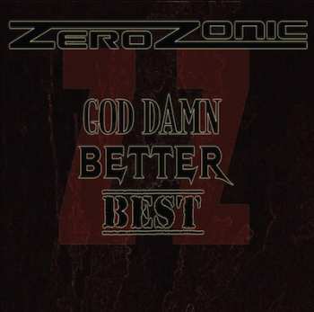 Album Zerozonic: God Damn, Better, Best