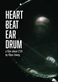 Album Z'EV: Heart Beat Ear Drum