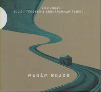 Album Zied Zouari: Maqâm Roads