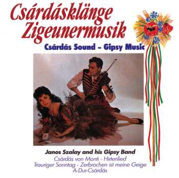 CD Zigeunerkapelle Janos Szalay: Csárdásklänge - Zigeunermusik / Csárdás Sound - Gipsy Music 550314