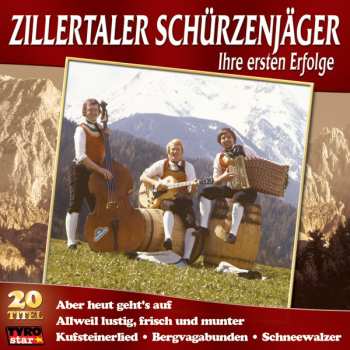 Album Zillertaler Schürzenjäger: Ihre Ersten Erfolge