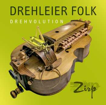 Album Zirp: Drehleier Folk-drehvolution